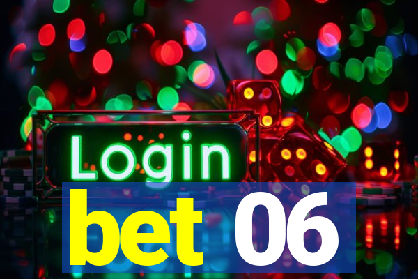 bet 06